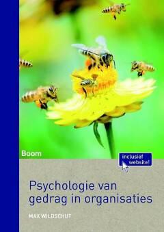 Psychologie van gedragb in organisaties Max Wildschut