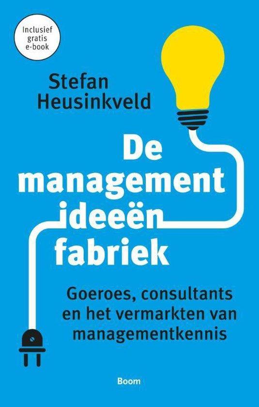 De managementideeënfabriek Stefan Heusinkveld