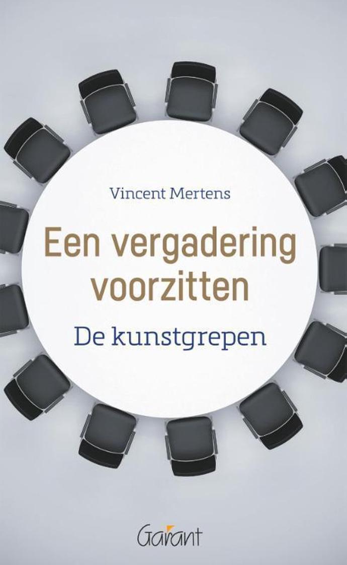 Een vergadering voorzitten Vincent Mertens