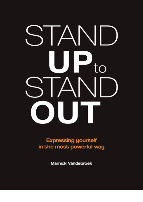 Stand up to stand out Marnick Vandebroek