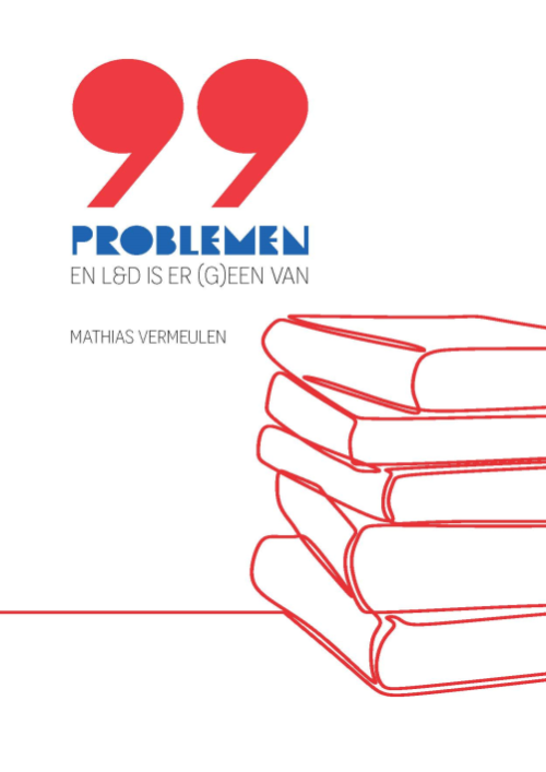 99 problemen en L&D is er (g)een van Mathias Vermeulen