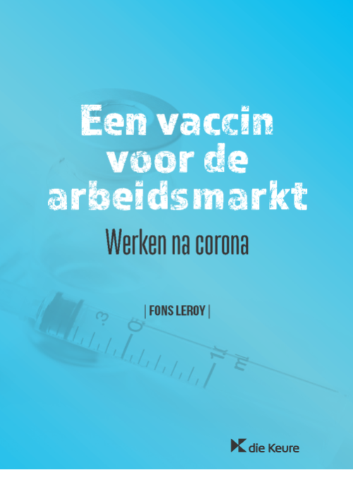 Een vaccin voor de arbeidsmarkt Fons Leroy