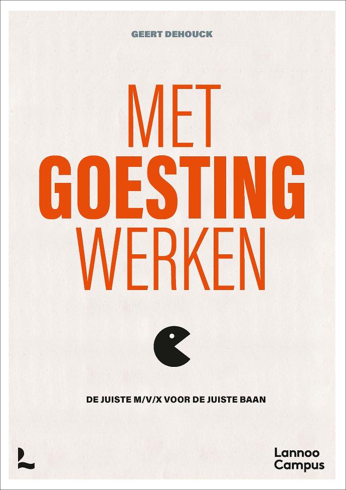 Met goesting werken - Geert Dehouck